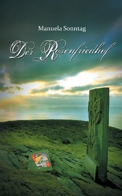 Der Rosenfriedhof - Manuela Sonntag - cover