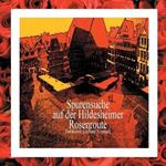 Spurensuche auf der Hildesheimer Rosenroute.: Wenn Sie Hildesheim auf eigene Faust entdecken möchten, folgen Sie den in das Straßenpflaster eingesetzten Rosenpflastersteinen.