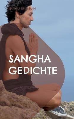 Sangha Gedichte - Mathias Bellmann - cover