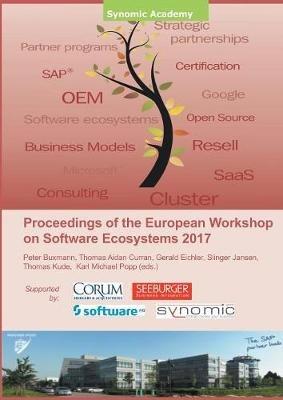 Proceedings of the European Workshop on Software Ecosystems 2017 - Karl Michael Popp,Peter Buxmann,Slinger Jansen - cover