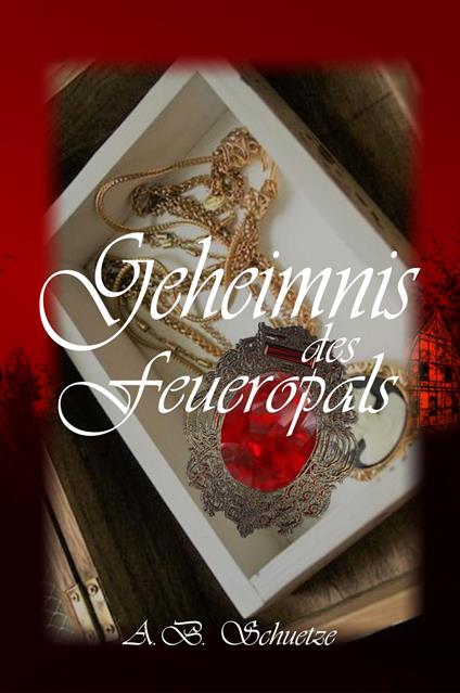Geheimnis des Feueropals