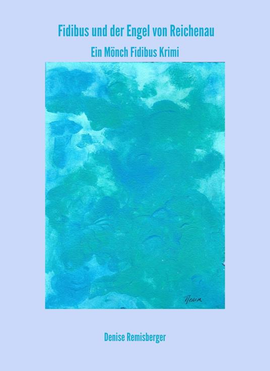 Fidibus und der Engel von Reichenau