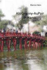 Als Granny-AuPair in Hanoi
