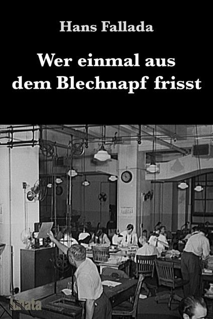 Wer einmal aus dem Blechnapf frisst