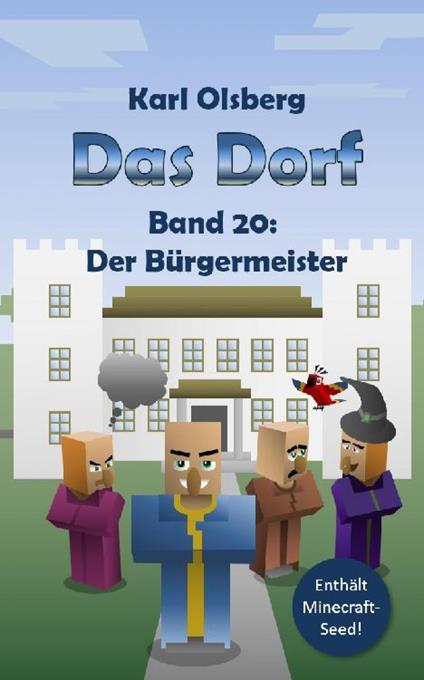 Das Dorf Band 20: Der Bürgermeister - Karl Olsberg - ebook
