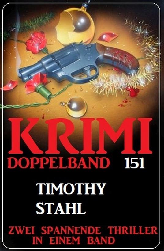 Krimi Doppelband 151 - Zwei Thriller in einem Band!
