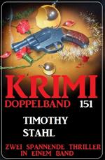 Krimi Doppelband 151 - Zwei Thriller in einem Band!