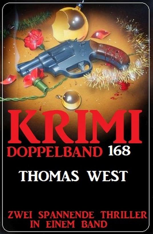 Krimi Doppelband 168 - Zwei spannende Thriller in einem Band
