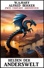 Helden der Anderswelt: Zwei Fantasy-Abenteuer