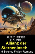 Allianz der Sterneninsel: 5 Science Fiction Romane