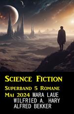 Science Fiction Superband 5 Romane Mai 2024