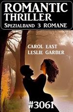 Romantic Thriller Spezialband 3061 - 3 Romane