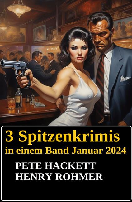 3 Spitzenkrimis in einem Band Januar 2024