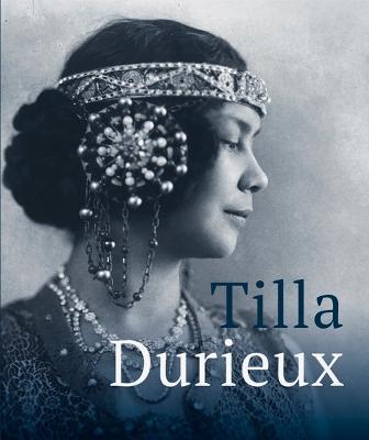 Tilla Durieux: A Witness to a Century and Her Roles - cover
