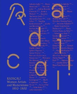 Radical!: Women Artists and Modernisms 1910–1950 - cover