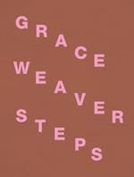 Grace Weaver: Steps