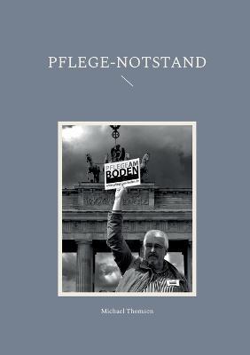 Pflege-Notstand - Michael Thomsen - cover