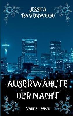 Auserwahlte der Nacht - Jessica Ravenwood - cover