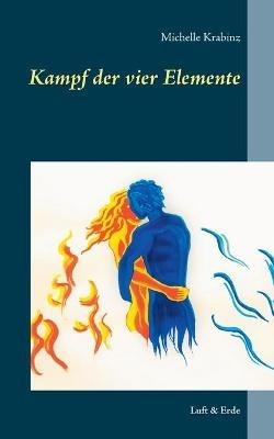 Kampf der vier Elemente: Luft & Erde - Michelle Krabinz - cover