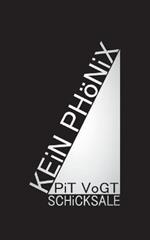 Kein Phönix: Schicksale