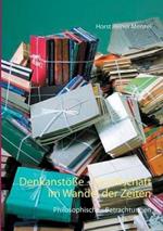 Denkanstöße - Gesellschaft im Wandel der Zeiten: Philosophische - Betrachtungen