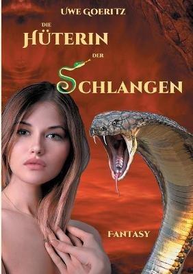 Die Huterin der Schlangen - Uwe Goeritz - cover