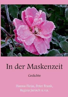 In der Maskenzeit: Gedichte - Dirk Tilsner,Edda Gutsche,Reinhard Lehmitz - cover