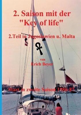 2. Saison mit der Key of life: 2.Teil in Jugoslawien und Malta - Erich Beyer - cover