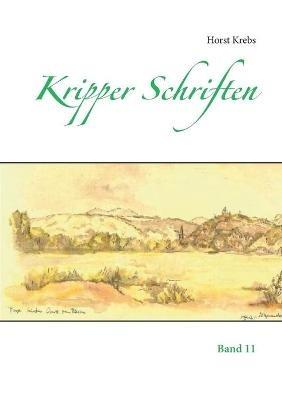 Kripper Schriften: Band 11 - Horst Krebs - cover