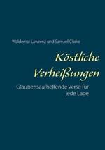 Koestliche Verheissungen: Glaubensaufhelfende Verse fur jede Lage