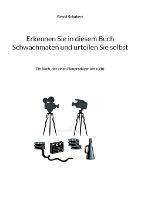 Erkennen Sie in diesem Buch Schwachmaten und urteilen Sie selbst: Ein Buch, das einen Filmproduzenten sucht - Bernd Schubert - cover