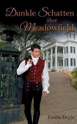 Dunkle Schatten über Meadowfield - Emilia Doyle - cover
