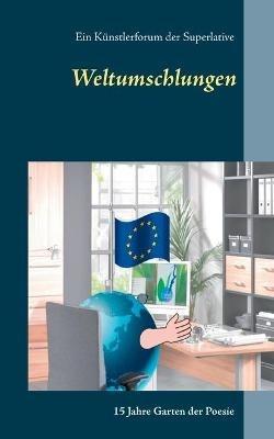 Weltumschlungen: ein Künstlerforum der Superlative - cover