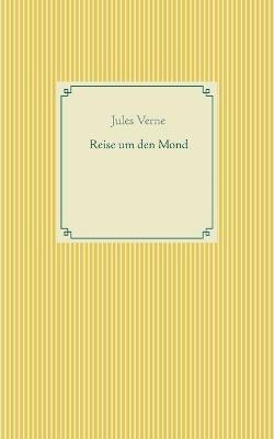 Reise um den Mond - Jules Verne - cover