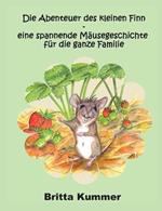 Die Abenteuer des kleinen Finn - eine spannende Mäusegeschichte für die ganze Familie