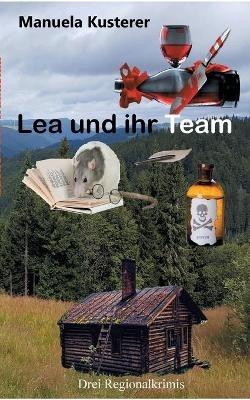 Lea und ihr Team - Manuela Kusterer - cover