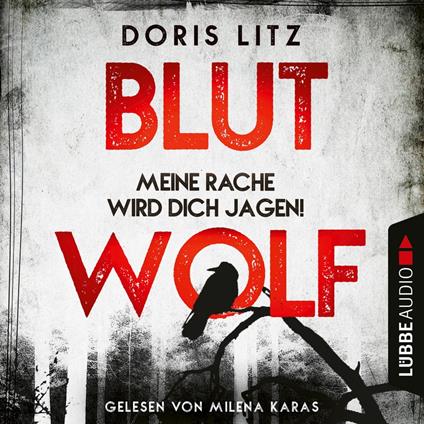 Blutwolf - Meine Rache wird dich jagen! - Lina Saint-George-Reihe, Teil 2 (Ungekürzt)