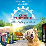 Aller Anfang ist Mord - Die kleine Krimi-Tankstelle, Folge 1 (Ungekürzt)