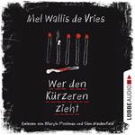 Wer den Kürzeren zieht (Ungekürzt)