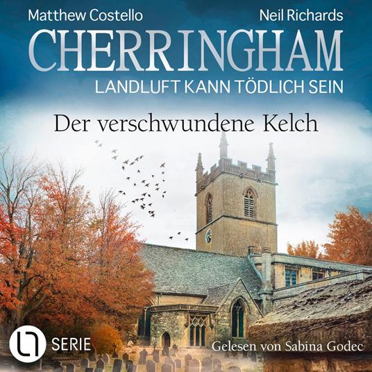 Der verschwundene Kelch - Cherringham - Landluft kann tödlich sein, Folge 46 (Ungekürzt)
