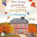 Einladung in die kleine Pension im Weinberg - Die Moselpension-Reihe, Teil 2 (Ungekürzt)