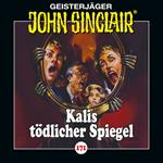 John Sinclair, Folge 171: Kalis tödlicher Spiegel