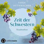 Traubenfest - Zeit der Schwestern, Teil 3 (Ungekürzt)