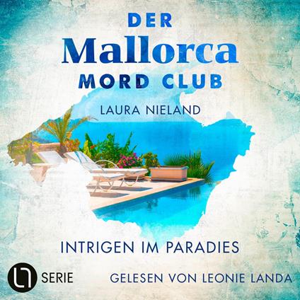 Intrigen im Paradies - Der Mallorca Mord Club, Folge 5 (Ungekürzt)