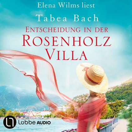 Entscheidung in der Rosenholzvilla - Rosenholzvilla-Saga, Teil 3 (Ungekürzt)