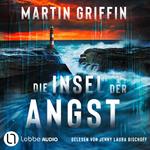 Die Insel der Angst (Ungekürzt)