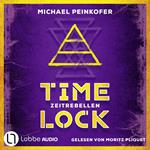 Zeitrebellen - Timelock, Teil 1 (Ungekürzt)