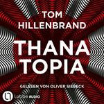 Thanatopia - Aus der Welt der Hologrammatica, Teil 3 (Ungekürzt)