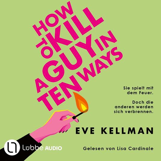 How To Kill a Guy in Ten Ways (Ungekürzt)