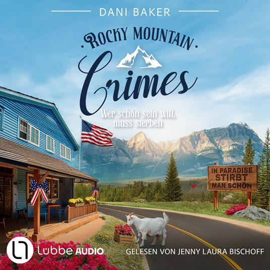 Wer schön sein will, muss sterben - Rocky Mountain Crimes, Teil 2 (Ungekürzt)